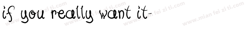 if you really want it字体转换